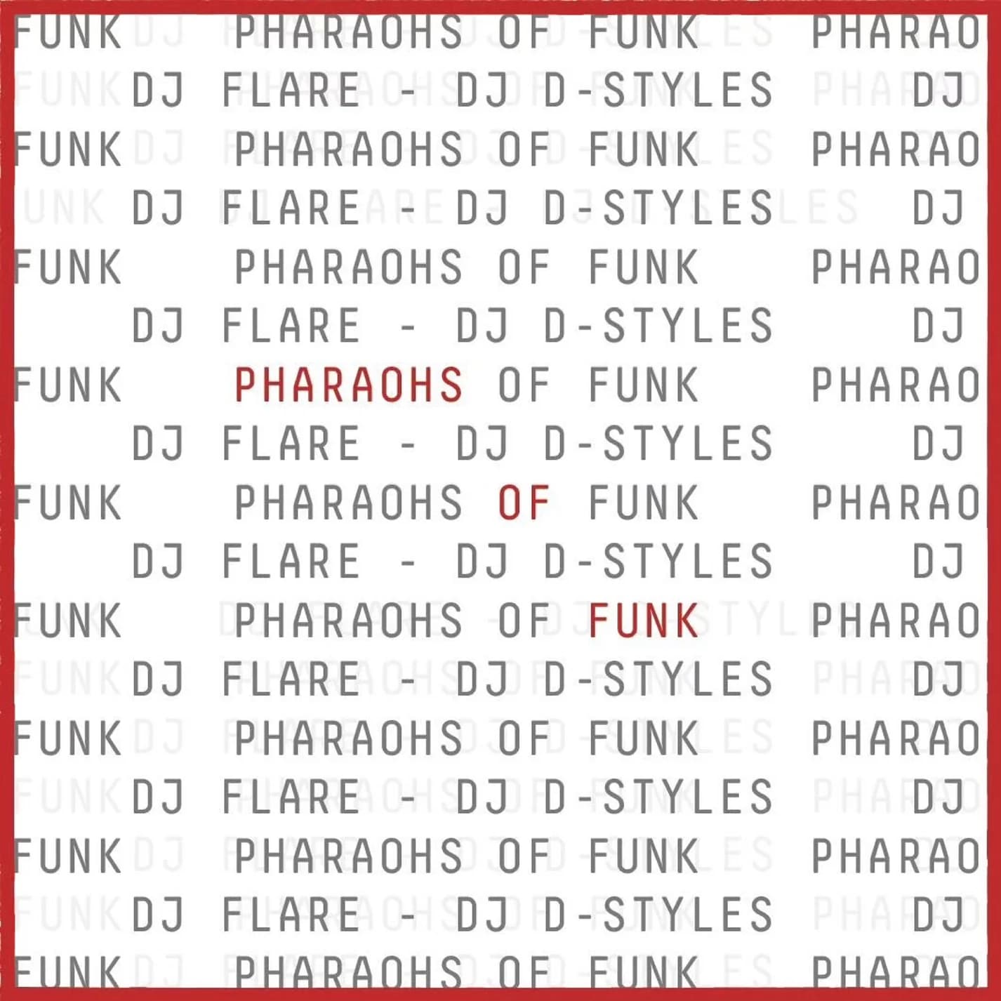 DJ FLARE & DJ D-STYLES - PHARAOHS OF FUNK 12"