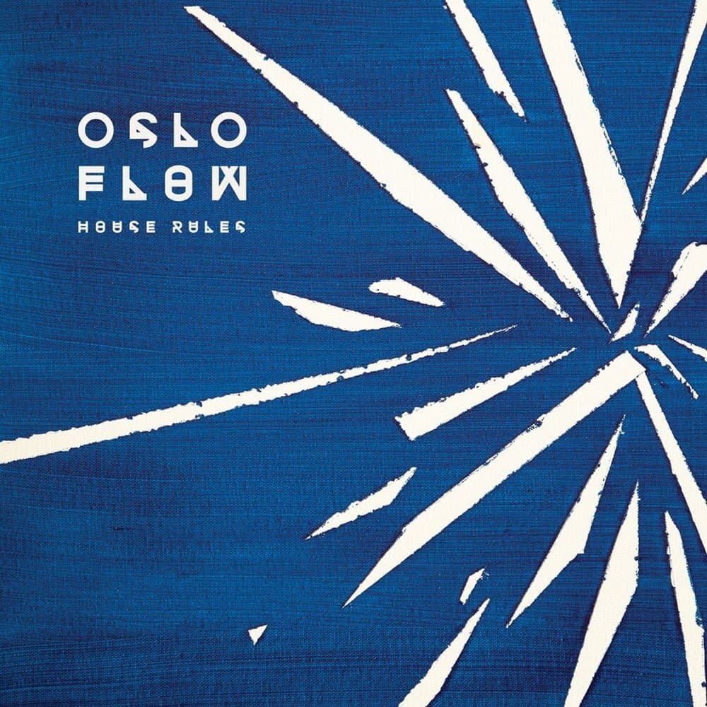 OSLO FLOW - HOUSE RULES 7"